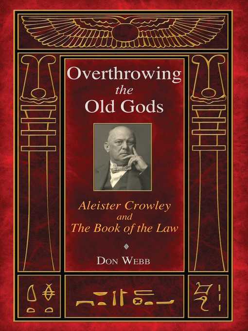 Title details for Overthrowing the Old Gods by Don Webb - Available